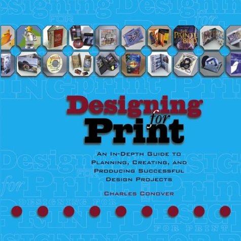 Charles Conover: Designing for print (2003, John Wiley & Sons)