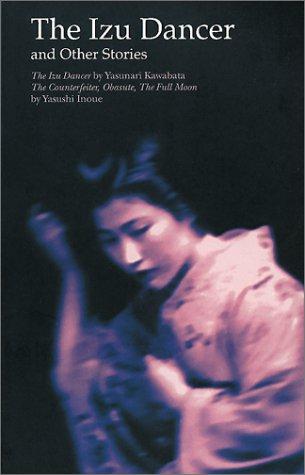 Yasunari Kawabata: The Izu dancer and other stories. (1974, C. E. Tuttle Co.)