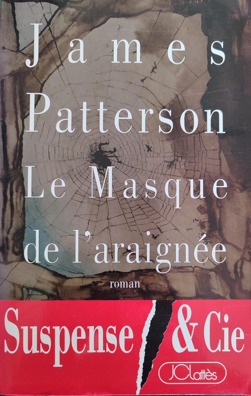 James Patterson: Le masque de l'araignée (French language, 1993, JC Lattès)