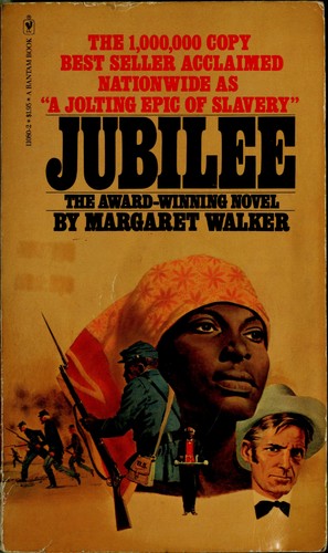 Margaret Walker: Jubilee. (1966, Houghton Mifflin)