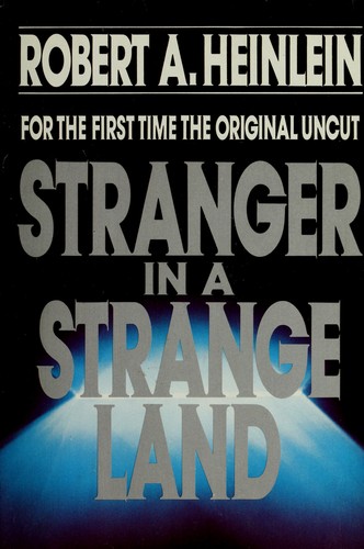 Robert A. Heinlein: Stranger in a strange land (1991, Putnam)