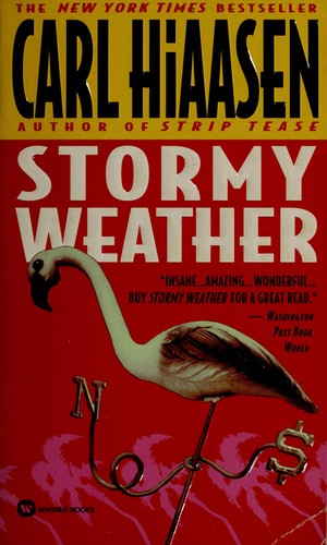 Carl Hiaasen: Stormy weather (1996, Warner Books)