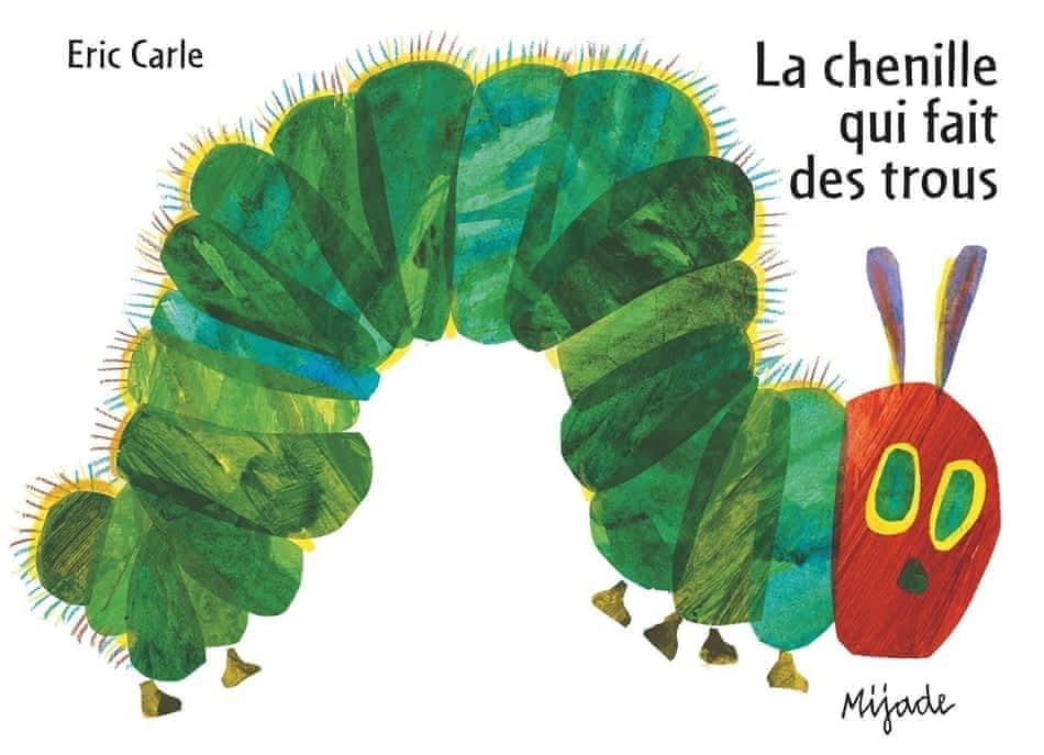 Eric Carle: La chenille qui fait des trous (French language, 1998)