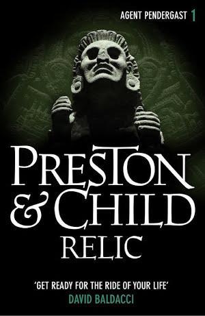 Lincoln Child, Douglas Preston: Relic