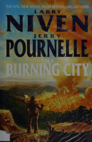 Larry Niven, Jerry Pournelle: Burning City (2000, Little, Brown Book Group Limited)