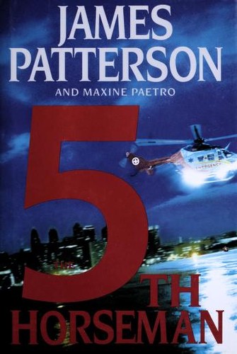 James Patterson, Maxine Paetro: The 5th horseman (2006, Little, Brown and Company)