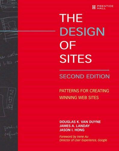 Douglas K. van Duyne, James A. Landay, Jason I. Hong: The Design of Sites (2006, Prentice Hall PTR)