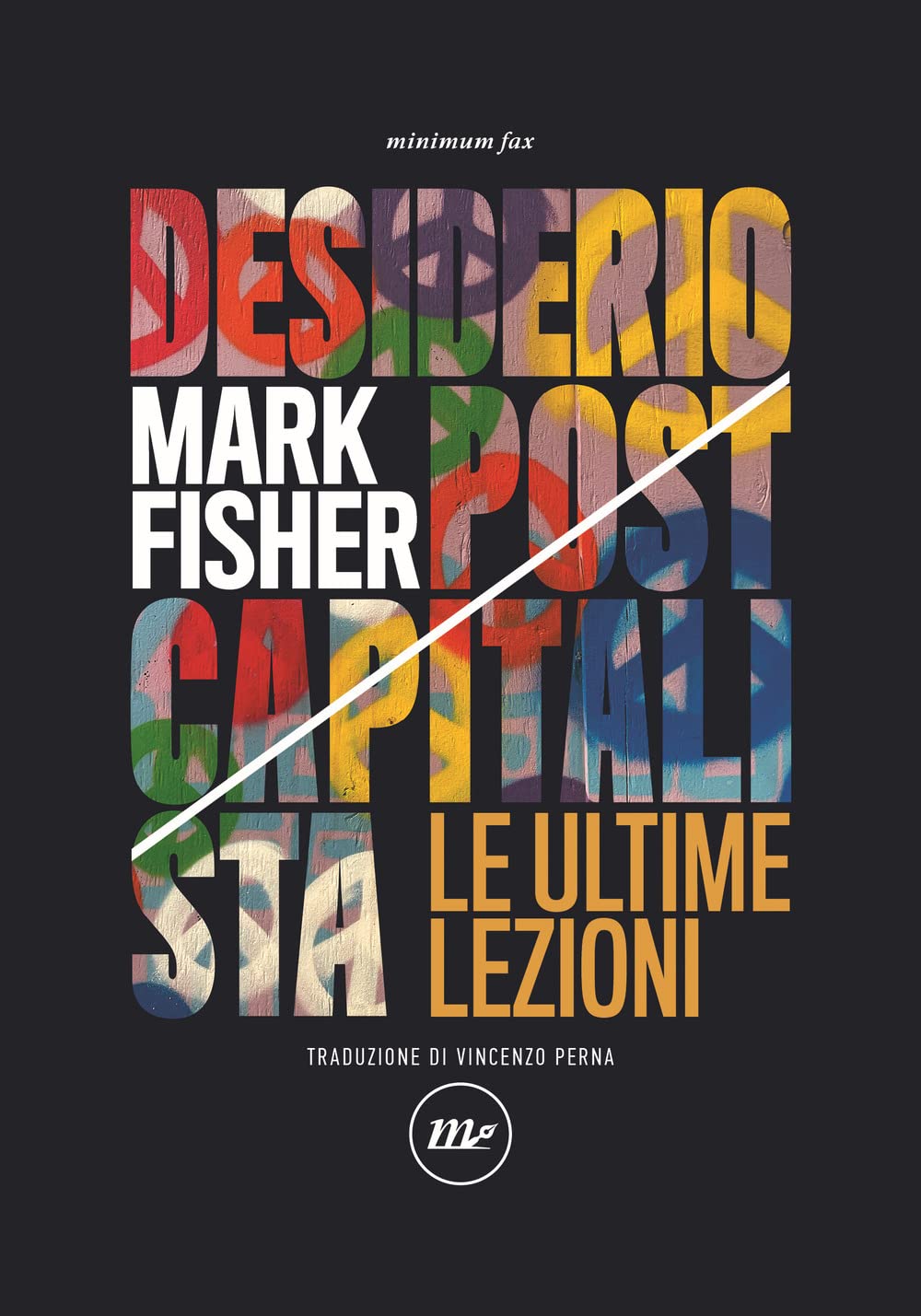 Mark Fisher, Matt Colquhoun: Desiderio postcapitalista (Paperback, Italiano language, 2022, Minimum Fax)