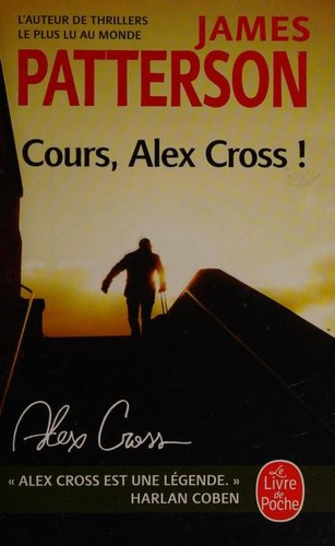 James Patterson: Cours, Alex Cross ! (French language, 2018, Lattes)