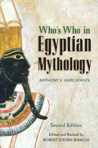 Anthony S. Mercatante: Who's Who in Egyptian Mythology (Hardcover, 2002, MetroBooks (NY))