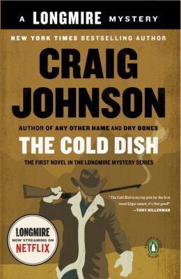 Craig Johnson: The Cold Dish (2006)