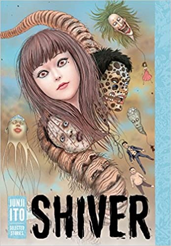 Junji Itō: Shiver (2017)