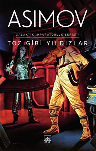 Toz Gibi Yıldızlar-Galaktik İmparatorluk Serisi 1 (Paperback, Turkish language, Ithaki Yayinlari)