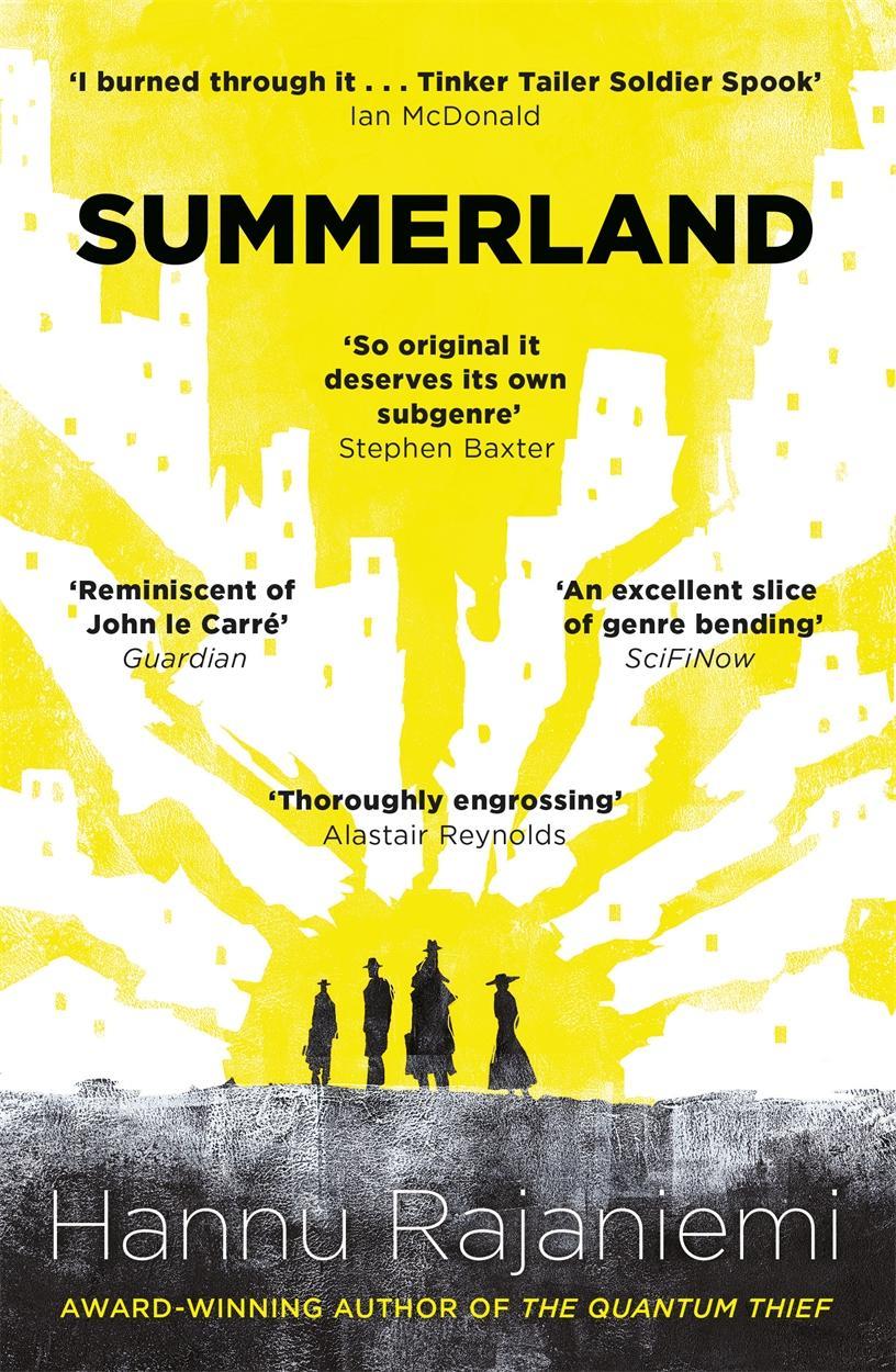 Hannu Rajaniemi, Hannu Rajaniemi: Summerland (2019, Victor Gollancz Ltd)