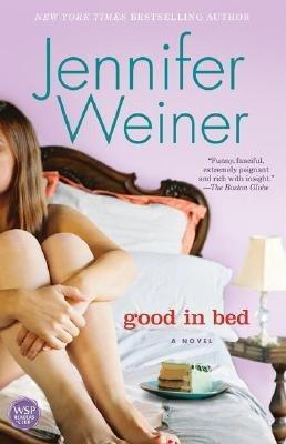 Jennifer Weiner: Good in Bed