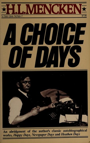 H. L. Mencken: A choice of days (1981, Vintage Books)