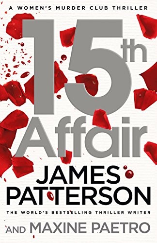 James Patterson, Maxine Paetro: 15th Affair (2016, Penguin Random House)