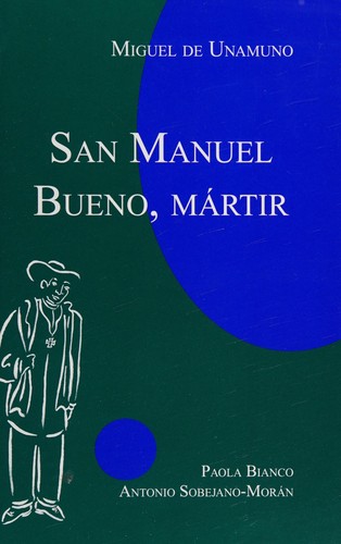 Miguel de Unamuno: San Manuel Bueno, mártir (Spanish language, 2005, Focus Pub.)