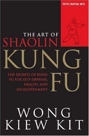 Wong Kiew Kit: Art of Shaolin Kung Fu (Paperback, 2002, Tuttle Publishing)