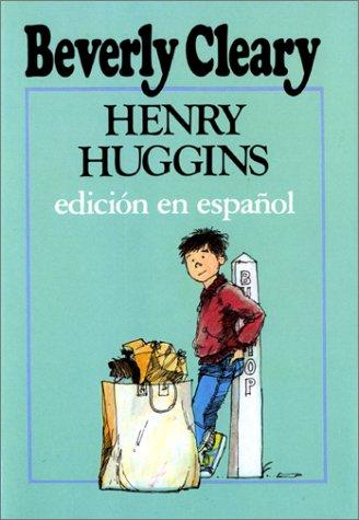 Beverly Cleary: Henry Huggins (Spanish language, 1983, Morrow)