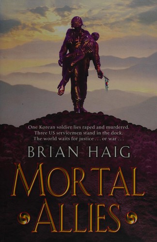 Brian Haig: Mortal allies (2002, Orion)