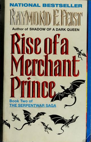 Raymond E. Feist: Rise of a merchant prince (1996, Avon Books)