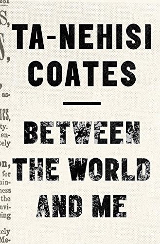 Ta-Nehisi Coates: Between the World and Me (Paperback, Text Publishing Co)