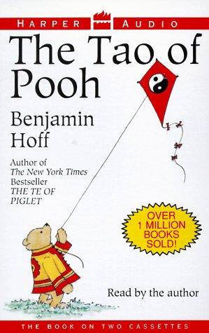 A. A. Milne, Benjamin Hoff, Ernest H. Shepard: The Tao of Pooh/Cassettes (1993, Harper Audio)