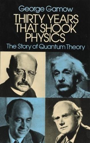 George Gamow: Thirty Years that Shook Physics (1985)