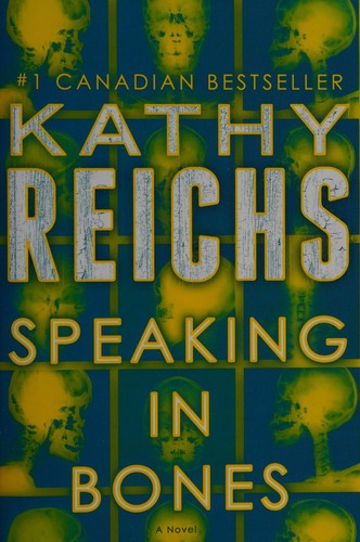 Kathy Reichs: Speaking in Bones (2016, Simon & Schuster, Incorporated)