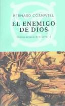 Bernard Cornwell, Concha Cardenoso: El Enemigo De Dios (Paperback, Spanish language, Muchnik)