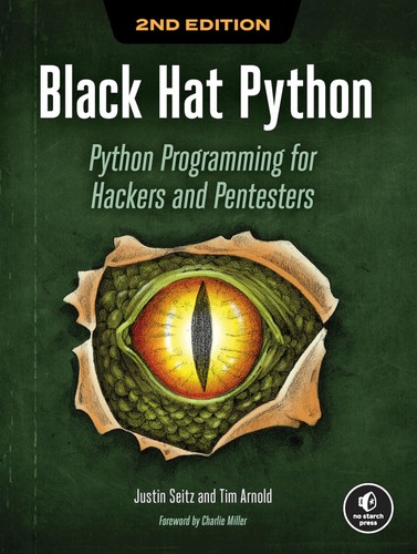 Justin Seitz, Tim Arnold: Black Hat Python, 2nd Edition (Paperback, 2021, No Starch Press)