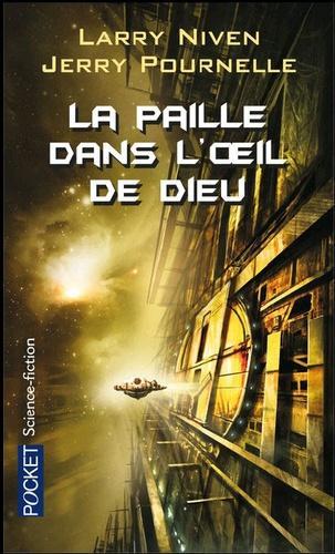 Larry Niven, Larry Niven, Jerry Pournelle, L.J. Ganser: La Paille dans l'Oeil de Dieu (French language, 2010)