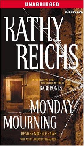 Kathy Reichs: Monday Mourning (AudiobookFormat, Simon & Schuster Audio)