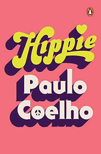 Paulo Coelho: Hippie (Hardcover, Penguin Viking)