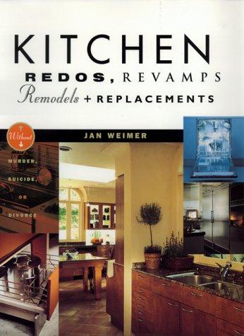 Jan Weimer: Kitchen redos, revamps, remodels (1997, William Morrow)