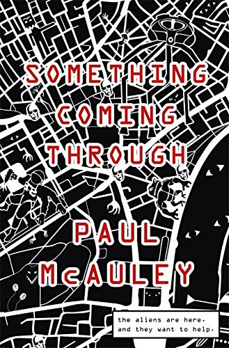 Paul McAuley: Something Coming Through (Hardcover, Gollancz, Orion Publishing Group, Limited)