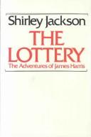 Shirley Jackson: The lottery, or, The adventures of James Harris (1980, R. Bentley)