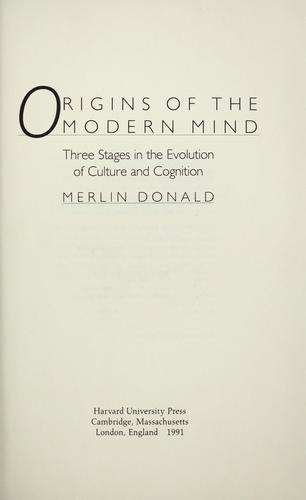 Merlin Donald: Origins of the modern mind (1991, Harvard University Press)