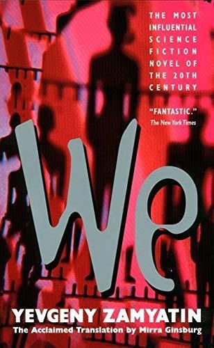 Yeugeny Zamyatin: We (1983)