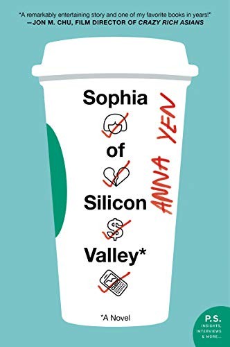 Anna Yen: Sophia of Silicon Valley (Paperback, William Morrow Paperbacks)