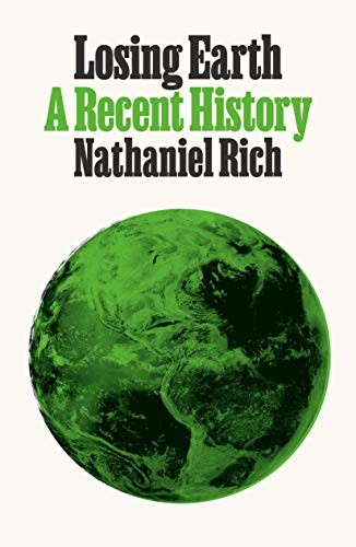 Nathaniel Rich: Losing Earth (Hardcover, 2019, MCD)