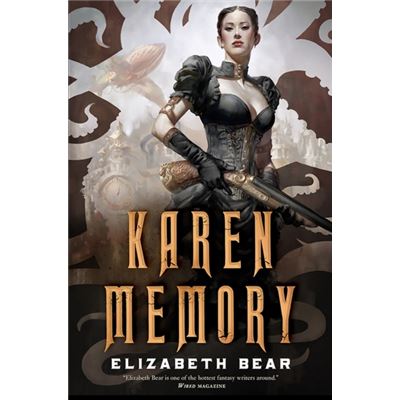 Elizabeth Bear: Karen Memory (2015)