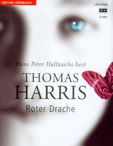 Hans Peter Hallwachs, Thomas Harris: Roter Drache. 2 Cassetten. Wie alles begann - der erste Hannibal- Lecter- Roman. (AudiobookFormat, German language, 2001, Heyne Hörbuch, Mchn.)