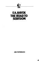 Friedrich Hayek: The road to serfdom (1986, Ark Paperbacks)