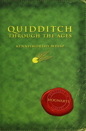 J. K. Rowling, Kennilworthy Whisp: Quidditch Through The Ages (2001, Arthur Levine Books)