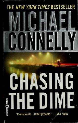 Michael Connelly: Chasing the dime (2003)