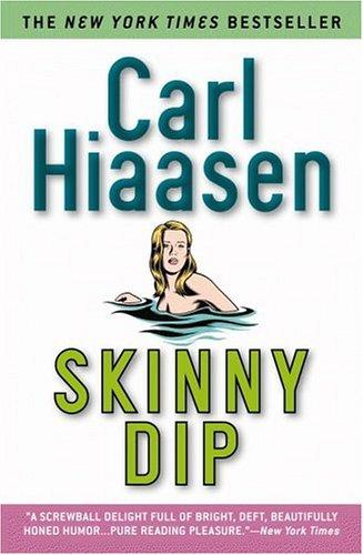 Carl Hiaasen: Skinny dip (2005, Warner Books)