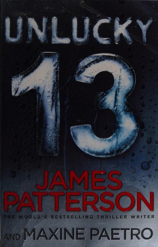 James Patterson: Unlucky 13 (2014, Arrow Books)