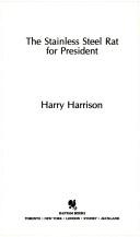 Harry Harrison: The Stainless Steel Rat for President (Paperback, 1982, Bantam)